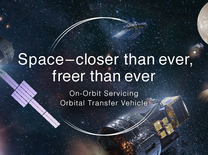 Space-closer than ever,freer than ever On-Orbit Servicing Orbital Transfer Vehicle