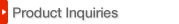 Product Inquiries
