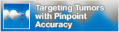 Targeting Tumors With Pinpoint Accuracy
