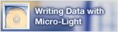 Writing Data with Micro-Light