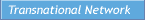 Transnational Network