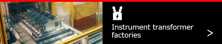 Instrument transformer factories