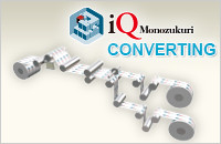 iQ Monozukuri CONVERTING