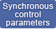 Synchronous Control Parameters