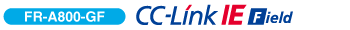 Trường FR-A800-GF CC-Link IE