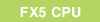 FX5 CPU