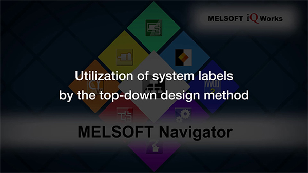 Utilization of system labels by the top-down design method