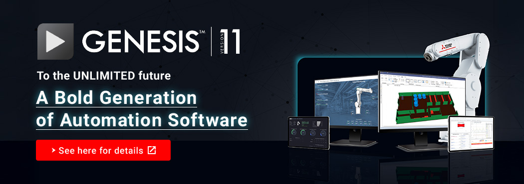 GENESIS&trade; version.11 To the UNLIMITED future A Bold Generation of Automation Software