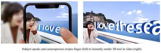 Subject speaks and cameraperson swipes finger (left) to instantly render 3D text