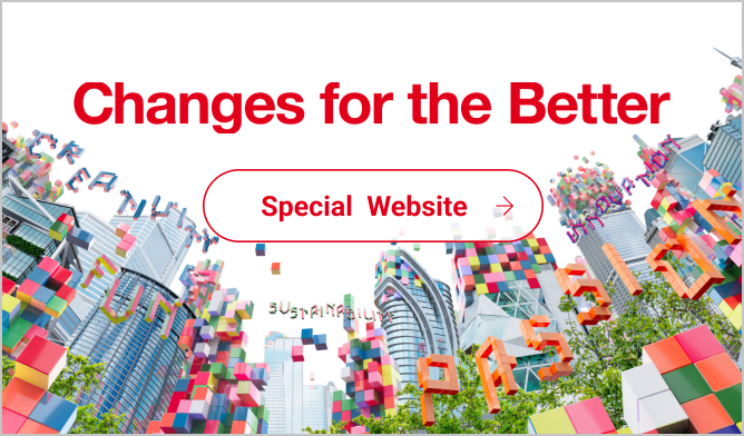 "Changes for the Better" Special Website